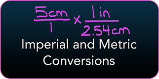 Imperial and Metric Conversions