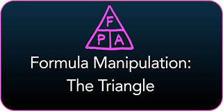 Formula Manipulation: The Triangle